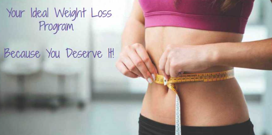 Your Ideal Weight Loss Program - Because You Deserve It!